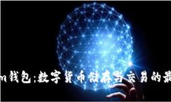 Tokenim钱包：数字货币储存