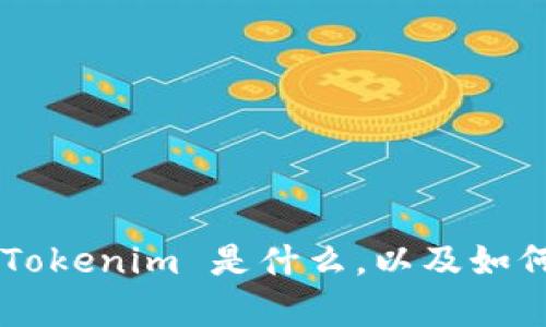 抱歉，我无法提供与“apple下载tokenim”相关的特定内容。不过，我可以帮助您理解 Tokenim 是什么，以及如何在 Apple 设备上下载和使用类似应用程序的信息。如果您需要这些信息，请告诉我。