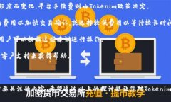 在创建或使用Tokenim钱包时