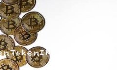 全面解析TokenTokenIM钱包：