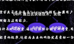   如何通过Tokenim获取宽带