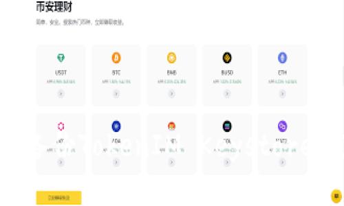 如何安全备份TokenIM Keystore：完整指南