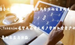    Tokenim中文钱包：数字资